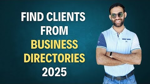 How to Find Clients from Business Directories in 2025