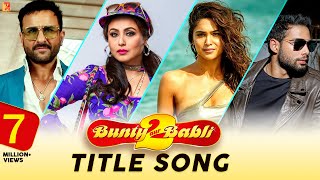 Bunty Aur Babli 2 Title Track