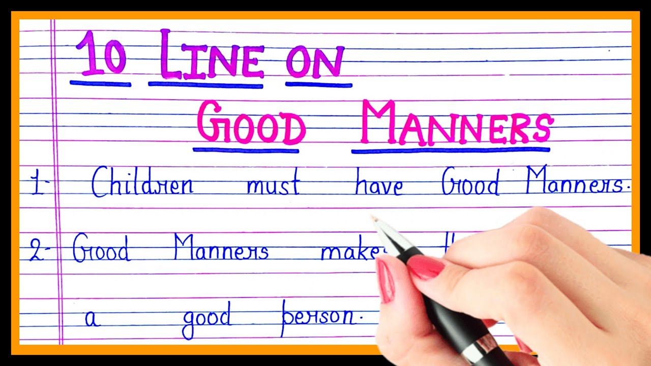 good manners essay 10 lines for class 6