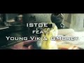 ISTOE 1, Young Vik, & GMoney- I Get High [OFFICIAL MUSIC VIDEO]