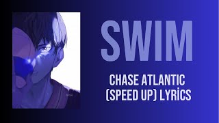 Swim- Chase Atlantic (speed up) Lyrics