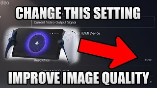 PS Portal - How To Improve Image Quality on PS Portal ( CHANGE THIS SETTINGS IN PS5 CONSOLE )