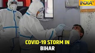 COVID-19 Storm In Bihar; 2,192 New Cases Take State's Tally To Over 41,000