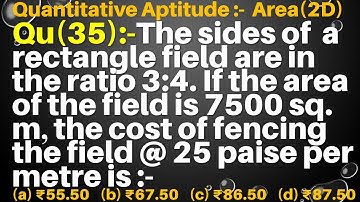 Q35 | The sides of  a rectangle field are in the ratio 3:4. If the area of the field is 7500 sq.m