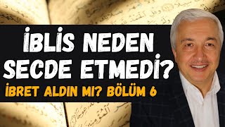 İblis Neden Secde Etmedi? Ademe Secde Emrinin Derin Anlamı Mehmet Okuyan