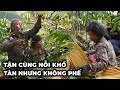 Nghị Lực Sống Đáng Khâm Phục Của Đôi Vợ Chồng Người Đồng Bào C&#39; Ho