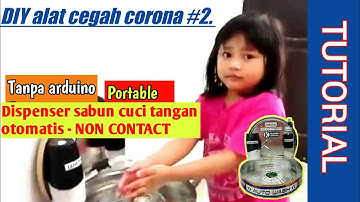 BUAT DISPENSER SABUN CUCI TANGAN OTOMATIS NON CONTACT TANPA ARDUINO #AUTOWASH2