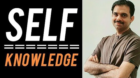 Self knowledge || Ashish Shukla from Deep Knowledge
