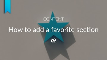 How to add a favorite section  | GoodBarber Classic Apps Tutorials