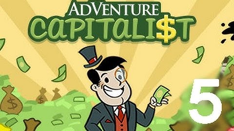 AdVenture Capitalist!  - Gameplay IOS & Android Part 5