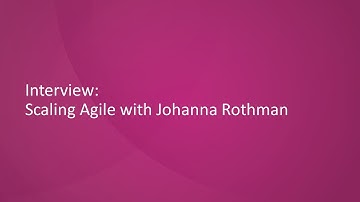 Interview: Scaling Agile with Johanna Rothman