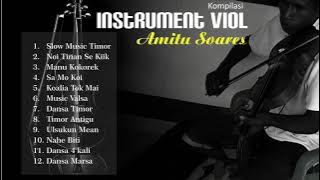 KOMPILASI INSTRUMENT  VIOL - AMITU SOARES - TIMOR