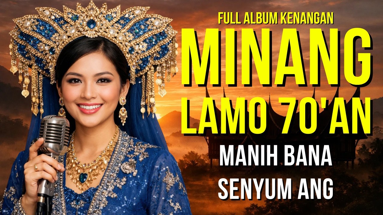 MANIH BANA SENYUM ANG 🎶 Album Minang Klasik Tahun 70-an