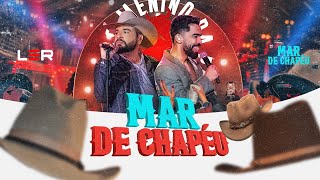 Léo e Raphael - Mar De Chapéu (DVD Mar de Chapéu)