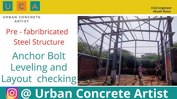 Anchor Bolt Leveling and Layout checking | PEB Errection and Fabrication work || Uses of Anchor Bolt