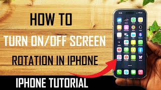 IPhone 15's / IPhone 15 Pro Max: How to stop Screen Rotation On IPhone