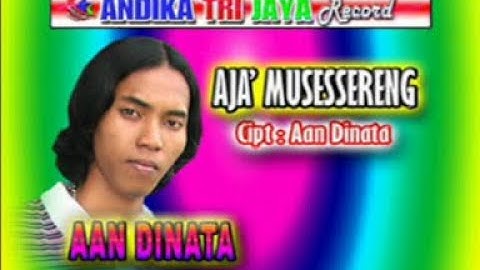 Aan Dinata - Aja Musessereng Bugis Pop Melayu Andika Trijaya Record