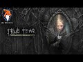 True Fear Part 3 #7 ОНА теперь хочет избавиться от нас