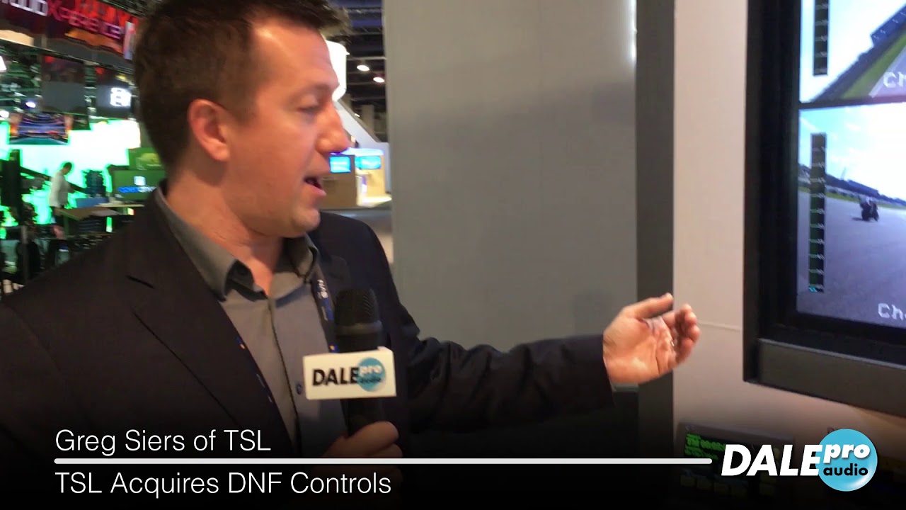 Dale Pro Audio - TSL Acquires DNF Controls - NAB 2019