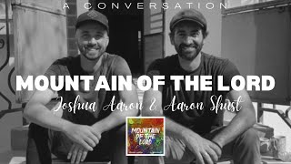 MOUNTAIN OF THE LORD (A Conversation)