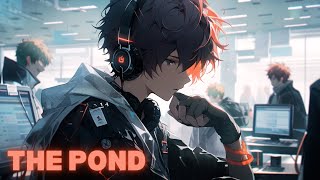 〚NIGHTCORE〛✧ ROSENDALE - THE POND (Lyrics)