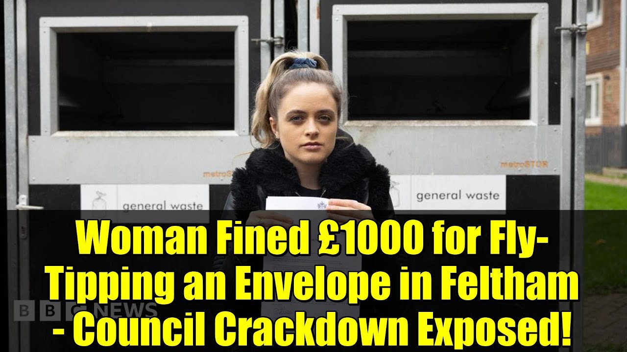 Woman Fined £1000 for Fly-Tipping an Envelope in Feltham - Council Crackdown Exposed!