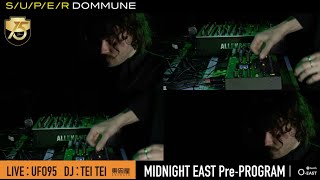 UFO95 LIVE @ DOMMUNE