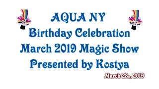 March 2019 AQUA NY Magic Show