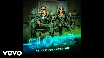 Abigail Chams & Harmonize - Closer (Official Audio)