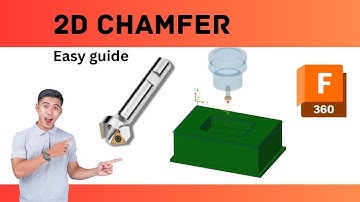 How do you do a 2D Chamfer operation in fusion 360 cam part#7