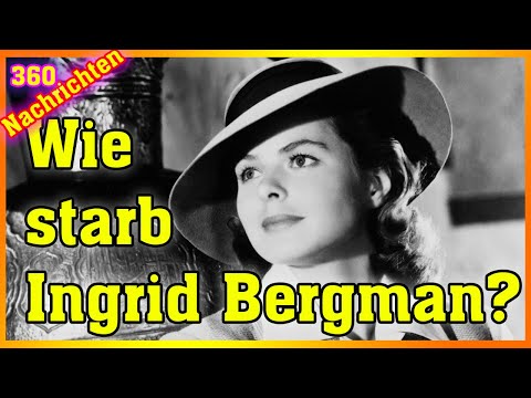 Video: Warum ist Ingrid Bergman gestorben?