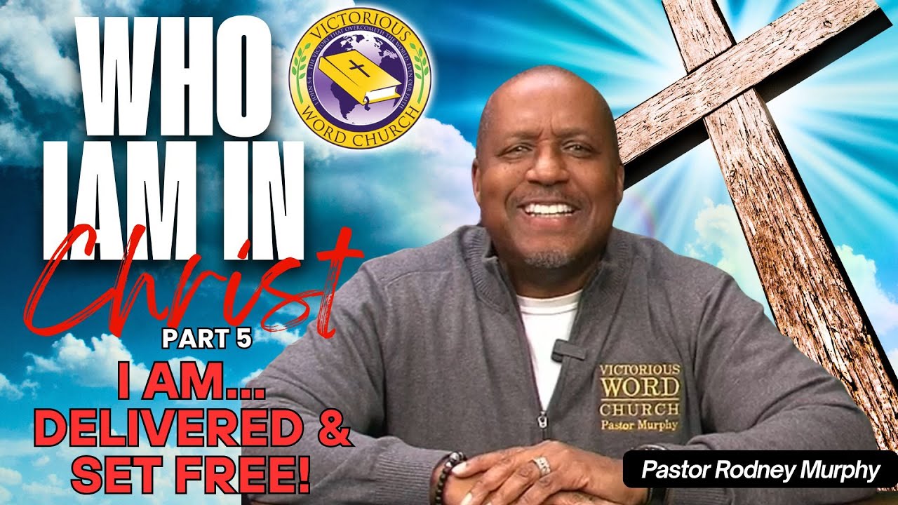 Rodney Murphy Who Am I - I Am Delivered & Set Free | Pastor Rodney Murphy ...