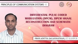 Lec 47 | Principles of Communication Systems-I |DPCM, DPCM Signal Reconstruction|KANPUR