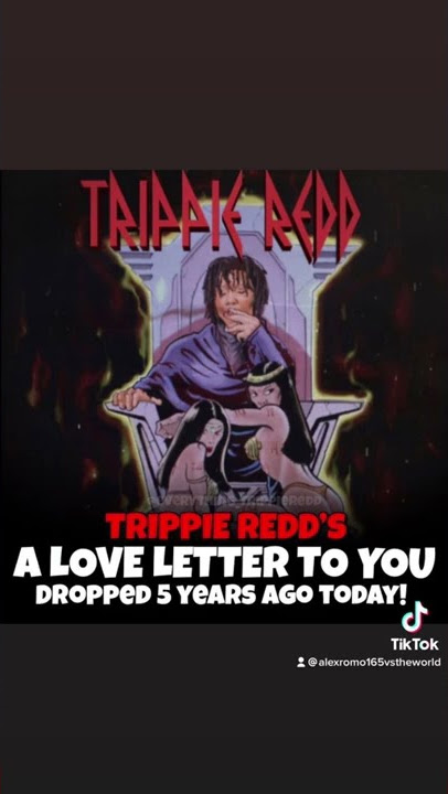 A Love letter to you by Trippie Redd