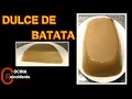 DULCE DE BATATA !!! (Facil de hacer, queda buenisimo)