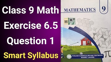 Class 9 Math Chapter 6 Exercise 6.5 Question 1 | Class 9th Math Chapter 6 Exercise 6.5 Question 1