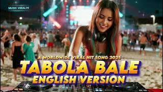 DJ PARTY SENTAK❤️TABOLA BALE [ENGLISH VERSION]❤️ BEST BASS SENTAK AND REMIX TIMUR 2025🎶❤️🎶