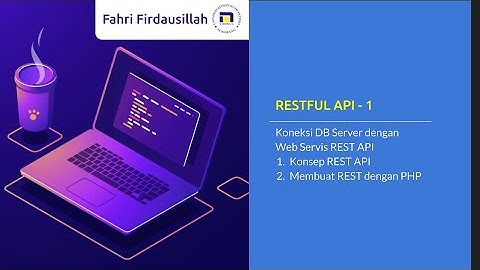 Android REST 1 - Konsep dan Pembuatan REST Service
