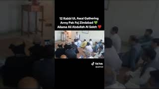 Mehfil 12 Rabbi UL Awal Allama Ali Abdullah Al Saleh ❤️ Gathering Army Pak Foj Zindabad ?