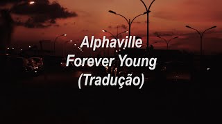 Alphaville - Forever Young (Tradução/Legendado) screenshot 2