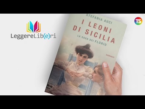 Stefania Auci e I leoni di Sicilia per Leggere libri anzi