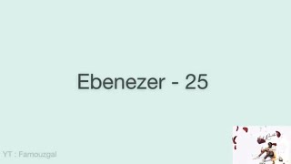Ebenezer - 25 (Bad Romantic II) Lyrics