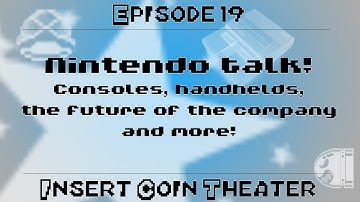 Insert Coin Theater Episode 19