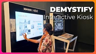 DEMYSTIFY | Interactive Kiosk | Aguad History Museum | One Kiosk | OORJA