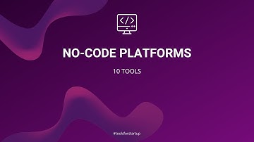 No-Code Platforms: Top 10 to Build Your MVP