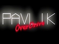 Pavlik OverDrive - Вперше (Тізер) 2018