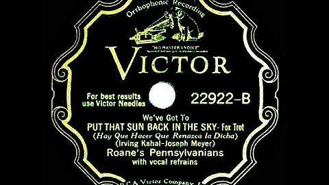 1932 Roane's Pennsylvanians - Put That Sun Back In The Sky (with vocal ensemble)
