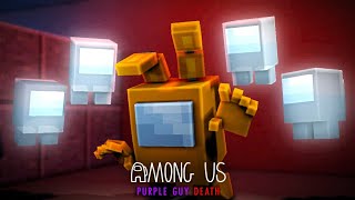 AMONG US but its Purple Guy's Death - FNAF Minecraft Animation