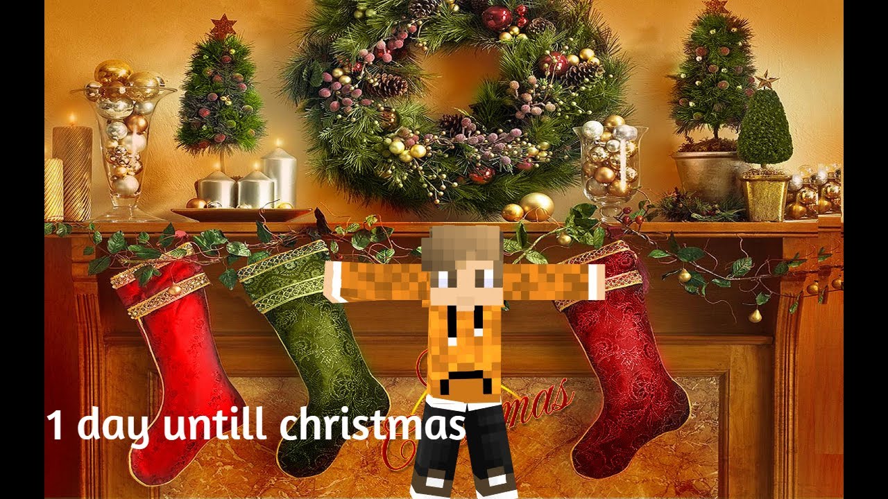 1 day until christmas (christmas Eve) - YouTube