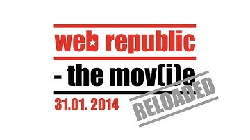 Webrepublic The Mov(i)e -- Reloaded